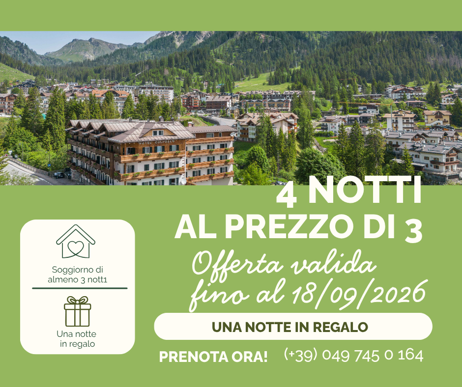 4 Notti al prezzo di 3 all’Hotel Colfosco