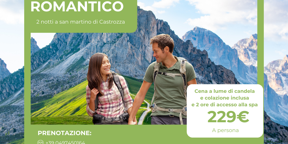 Weekend Romantico Hotel Colfosco Weekend Romantico a San Martino di Castrozza
