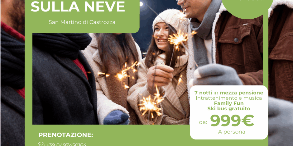 Capodanno Family Hotel Colfosco San Martino di Castrozza Capodanno sulla neve a San Martino di Castrozza