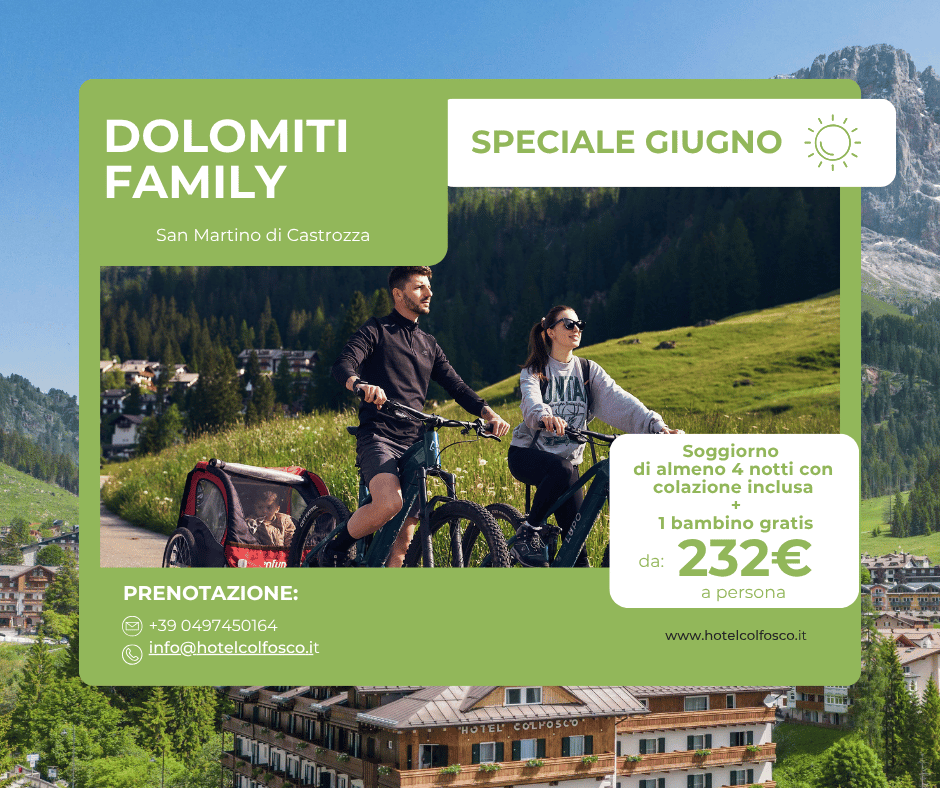 Dolomiti Family:  Soggiorna almeno 4 notti, 1 bambino è gratuito