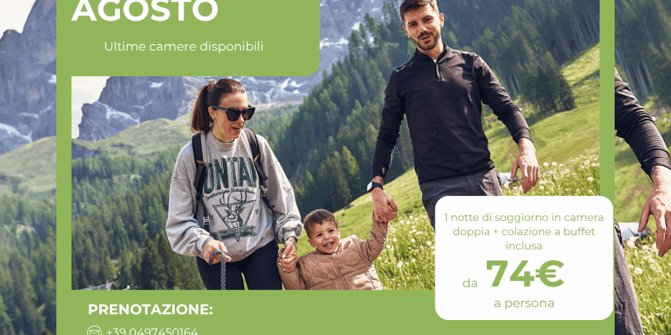 Promo agosto San Martino di Castrozza Promo agosto: 1 notte con colazione a partire da €74